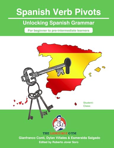 Imagen de archivo de Spanish Verb Grammar Pivots - Beginner to Pre-intermediate (The Language Gym - Sentence Builder Books) a la venta por WorldofBooks