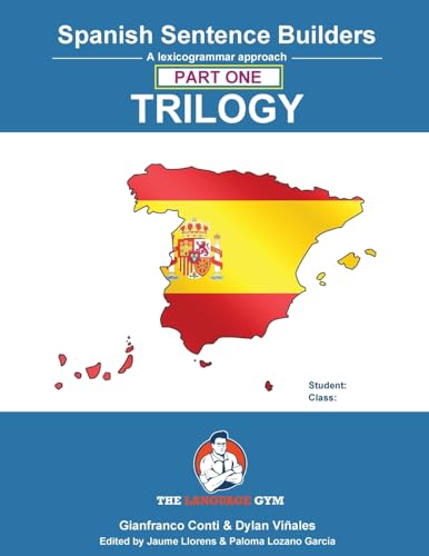 Beispielbild fr Spanish Sentence Builders - TRILOGY - Part I (The Language Gym - Sentence Builder) zum Verkauf von California Books