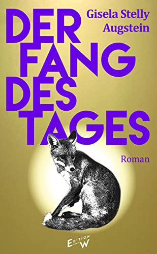 Stock image for Der Fang des Tages, Roman, for sale by Wolfgang Rger