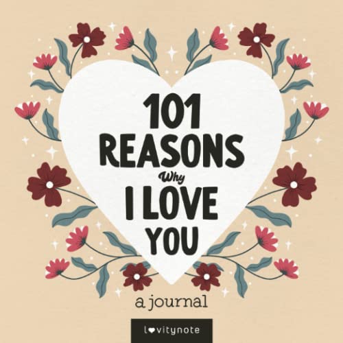 

101 Reasons Why I Love You: A Love Journal