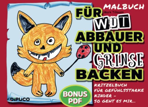 Beispielbild fr Malbuch fr Wut-Abbauer und Grinsebacken: Kritzelbuch fr gefhlsstarke Kinder (German Edition) zum Verkauf von GF Books, Inc.