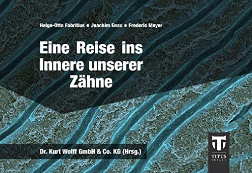 Stock image for Eine Reise ins Innere unserer Zhne for sale by Blackwell's