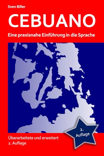 Stock image for CEBUANO: Eine praxisnahe Einfhrung in die Sprache (German Edition) for sale by Books Unplugged