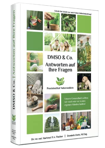 Stock image for Antworten auf Ihre Fragen zu DMSO Co.: Ihr Gesundheitswerkzeugkasten fr zu Hause oder in der Praxis for sale by Big River Books