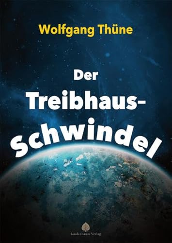 Stock image for Der Treibhaus-Schwindel for sale by PBShop.store US
