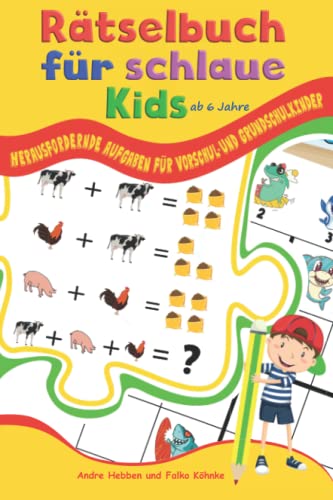 Stock image for Rtselbuch fr schlaue Kids ab 6 Jahre: Herausfordernde Aufgaben fr Vorschul- und Grundschulkinder (Rtselbcher fr schlaue Kids) (German Edition) for sale by Book Deals