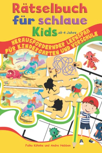 Stock image for Rtselbuch fr schlaue Kids ab 4 Jahre: Herausfordernder Lernspa fr Kindergarten und Vorschule (Rtselbcher fr schlaue Kids) (German Edition) for sale by Book Deals