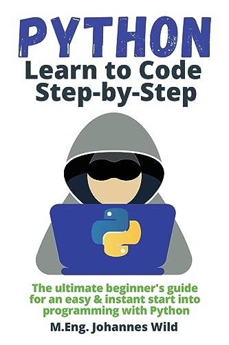 Imagen de archivo de Python Learn To Code Step By Step a la venta por GreatBookPrices