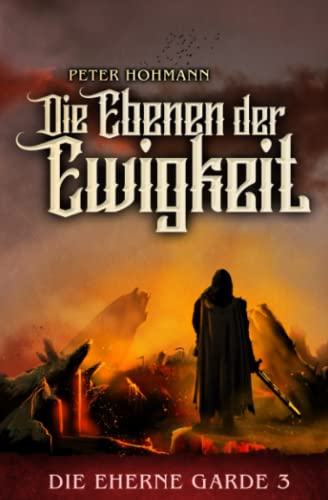 Imagen de archivo de Die Eherne Garde 3: Die Ebenen der Ewigkeit (German Edition) a la venta por Books Unplugged