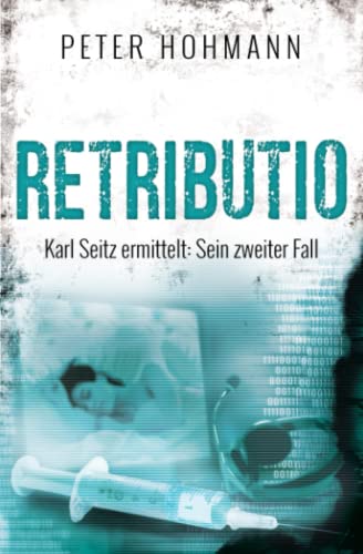 Stock image for Retributio (Karl Seitz ermittelt: Sein zweiter Fall) (German Edition) for sale by Book Deals