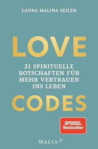 Beispielbild fr Love Codes - 21 spirituelle Botschaften fr mehr Vertrauen ins Leben zum Verkauf von medimops