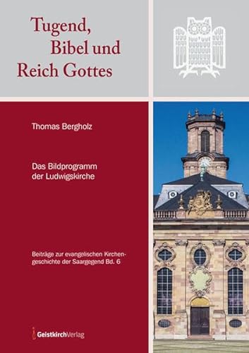9783949983092: Tugend, Bibel und Reich Gottes: Das Bildprogramm der Ludwigskirche