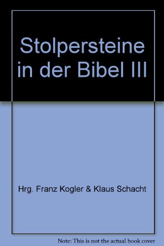 Beispielbild fr Stolpersteine in der Bibel III zum Verkauf von Buchmarie
