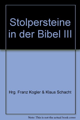 Stock image for Stolpersteine in der Bibel III for sale by Buchmarie