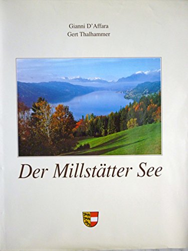 Der Millstätter See. Natur, Kultur und Menschen