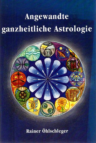 9783950035315: Angewandte ganzheitliche Astrologie
