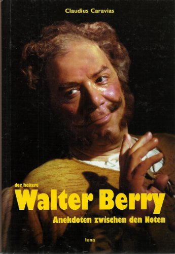 9783950038224: Walter Berry: Anekdoten zwischen den Noten (Livre en allemand)