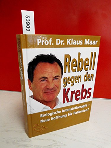 Stock image for Rebell gegen den Krebs for sale by medimops