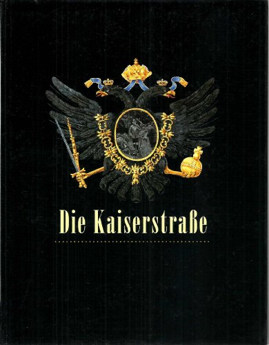 9783950053500: Die Kaiserstrasse - Kurz, Harald