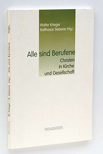 Stock image for Alle sind Berufene: Christen in Kirche und Gesellschaft for sale by medimops