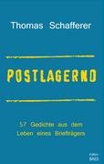 Beispielbild fr Postlagernd: 57 Gedichte aus dem Leben eines Brieftrgers zum Verkauf von Buchpark