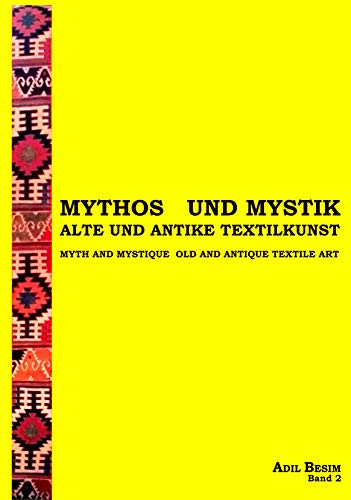 Beispielbild fr Myth and Mystique; Old and Antique Textile Art zum Verkauf von Aardvark Rare Books