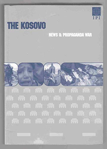 Stock image for The Kosovo News and Propaganda War. for sale by Ammareal