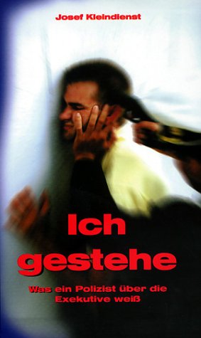 Stock image for Ich gestehe. Was ein Polizist ber die Exekutive wei. for sale by Antiquariat Ottakring 1160 Wien