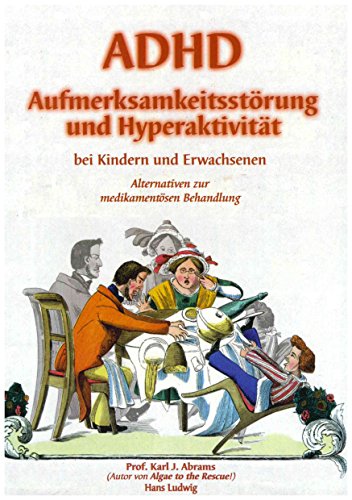 9783950134100: ADHD. Aufmerksamkeitsstrung und Hyperaktivitt & Ernhrung.