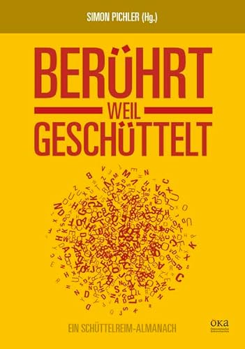 Beispielbild fr Berhrt, weil geschttelt: Ein Almanach nicht nur der sterreichischen Schttelreim-Szene zum Verkauf von medimops