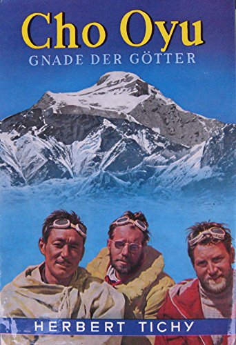 9783950159103: Cho Oyu. Gnade der Gtter