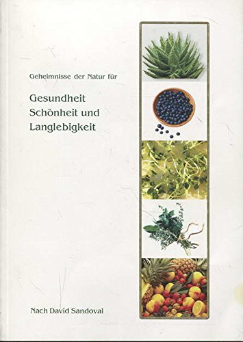 Imagen de archivo de Geheimnisse der Natur fr GESUNDHEIT, SCHNHEIT und LANGLEBIGKEIT a la venta por medimops
