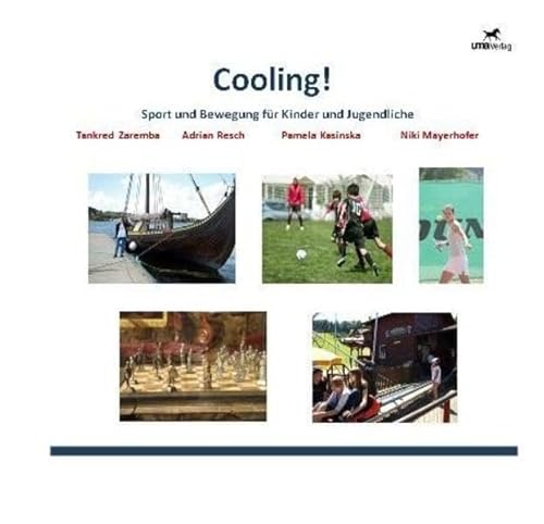 Beispielbild fr Cooling! Sport und Bewegung fr Kinder und Jugendliche zum Verkauf von Buchmarie