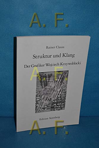 Beispielbild fr Struktur und Klang - Der Grafiker Wojciech Krzywoblocki zum Verkauf von medimops