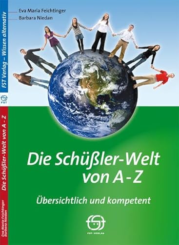 Stock image for Die Schler-Welt von A-Z: bersichtlich und kompetent for sale by medimops