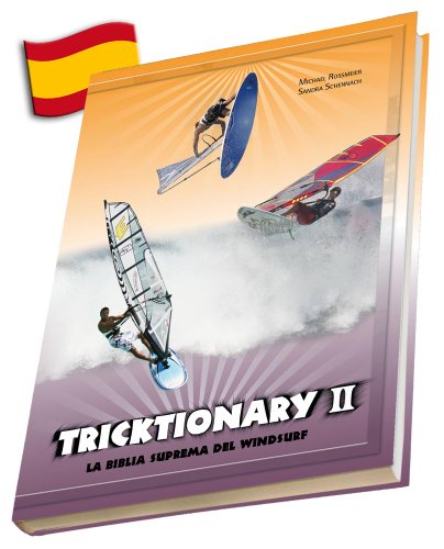 9783950215786: Tricktionary 2: La biblia suprema del windsurf - Edicion Espanola