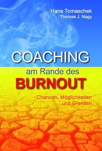 9783950216455: Coaching Am Rande Des Burnout Chancen, Mglichkeiten Und Grenzen