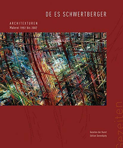 Stock image for De Es Schwertberger. Architexturen: Malerei 1992 bis 2007 for sale by medimops