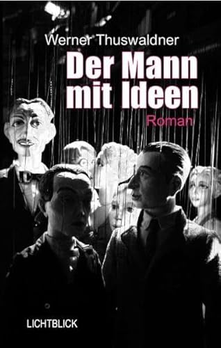 Stock image for Der Mann mit Ideen : Roman. for sale by Buchhandlung Neues Leben