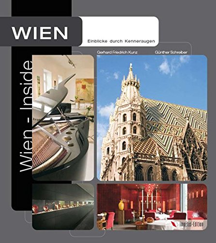 Imagen de archivo de Wien Inside: Einblicke durch Kenneraugen a la venta por Goodbooks-Wien