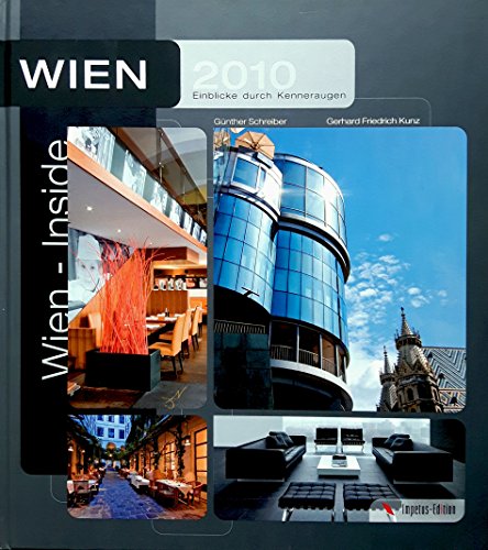 Stock image for Wien inside 2010: Einblicke durch Kenneraugen for sale by medimops