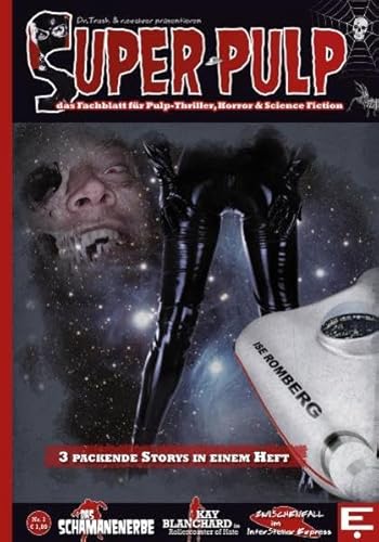 Beispielbild fr SUPER PULP Nr. 1: Das Fachmagazin fr Pulp-Thriller, Horror und Science Fiction zum Verkauf von Buchmarie