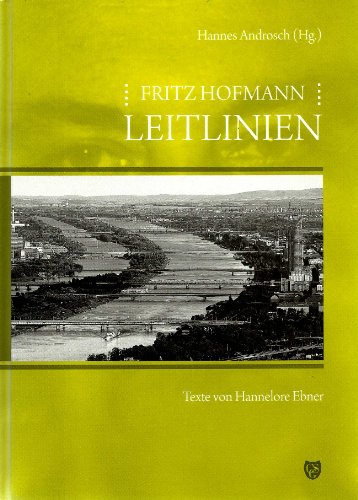 9783950263114: Fritz Hofmann: Leitlinien - Ebner, Hannelore
