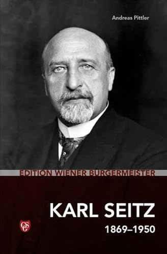 Beispielbild fr Edition Wiener Brgermeister - Karl Seitz zum Verkauf von medimops