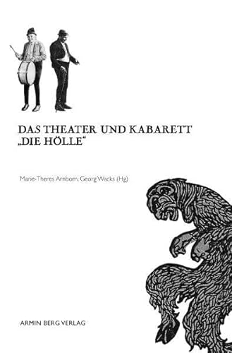 9783950267310: Das Theater und Kabarett "Die Hlle"