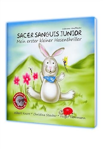 9783950268133: Sacer Sanguis Junior: Mein erster kleiner Hasenthriller (Codename "Knuffibuch")