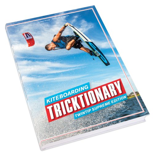 Stock image for Kiteboarding Tricktionary: Twintip Supreme Edition - Deutsch for sale by medimops