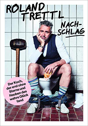 Stock image for Nachschlag: Der Koch, der erst ohne Sterne und Hauben das wahre Glck fand for sale by Revaluation Books