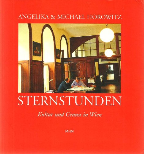 9783950288919: Sternstunden: Kultur und Genuss in Wien