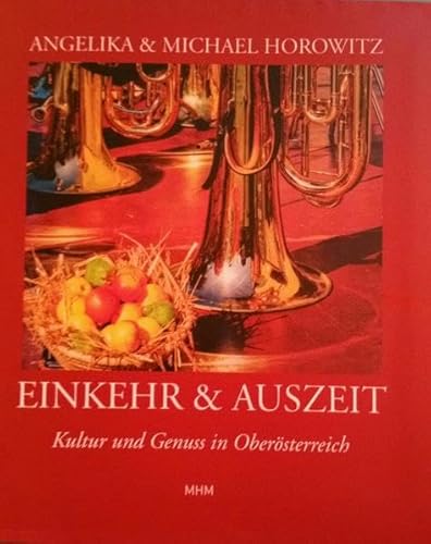 Stock image for Einkehr & Auszeit: Kultur und Genuss in Obersterreich for sale by Buchmarie
